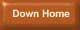 Down Home Button Graphic